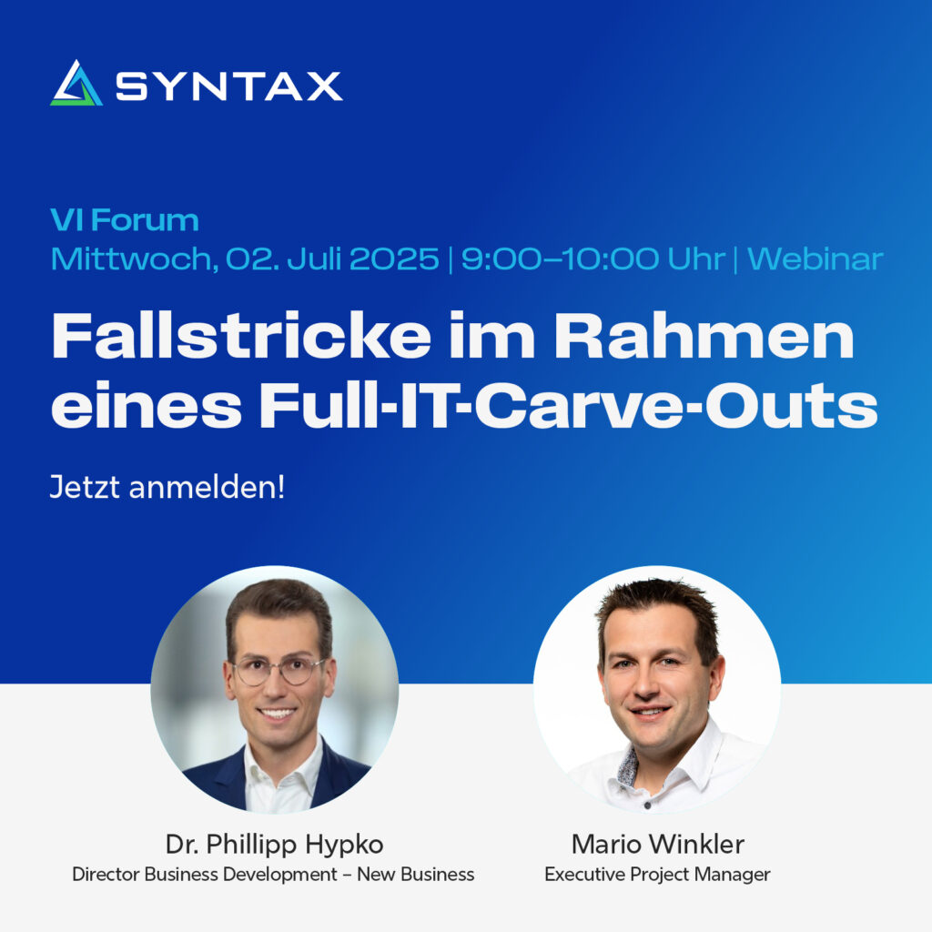 Visual_VI Forum Webinar_Fallstricke im Rahmen eines Full-IT-Carve-Outs_final_20250623 Fallstricke im Rahmen eines Full-IT-Carve-outs